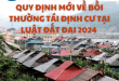 QUY ĐỊNH MỚI VỀ BỒI THƯỜNG TÁI ĐỊNH CƯ TẠI LUẬT ĐẤT ĐAI 2024