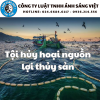 TỘI HUỶ HẠI NGUỒN LỢI THUỶ SẢN